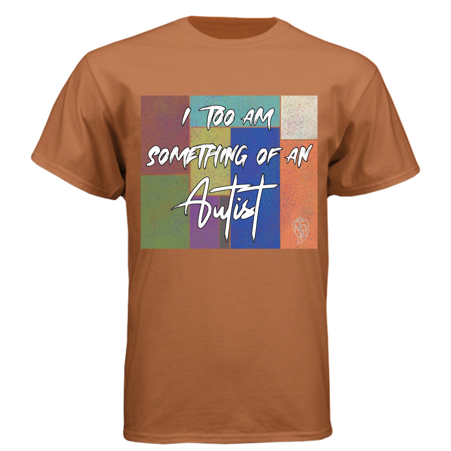 I Too am Something of an Autist - Graphic Tee