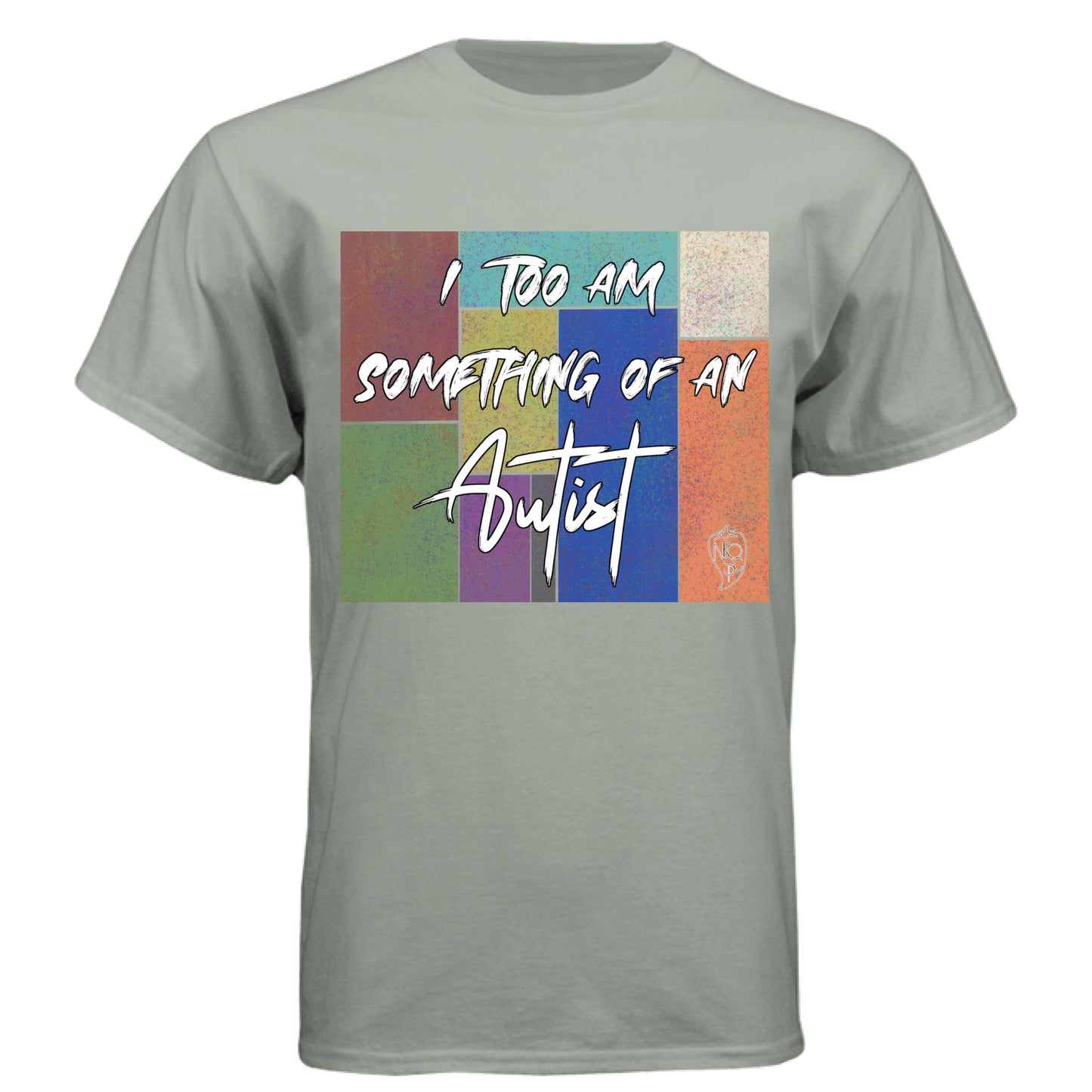 I Too am Something of an Autist - Graphic Tee