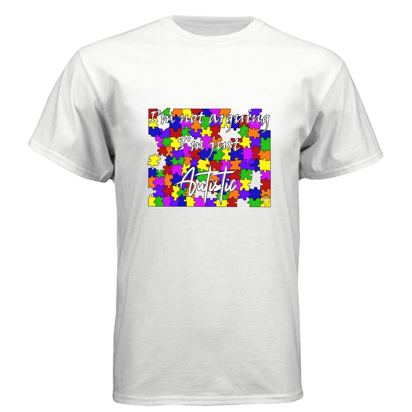 I'm Not Arguing, I'm Just Autistic - Graphic Tee