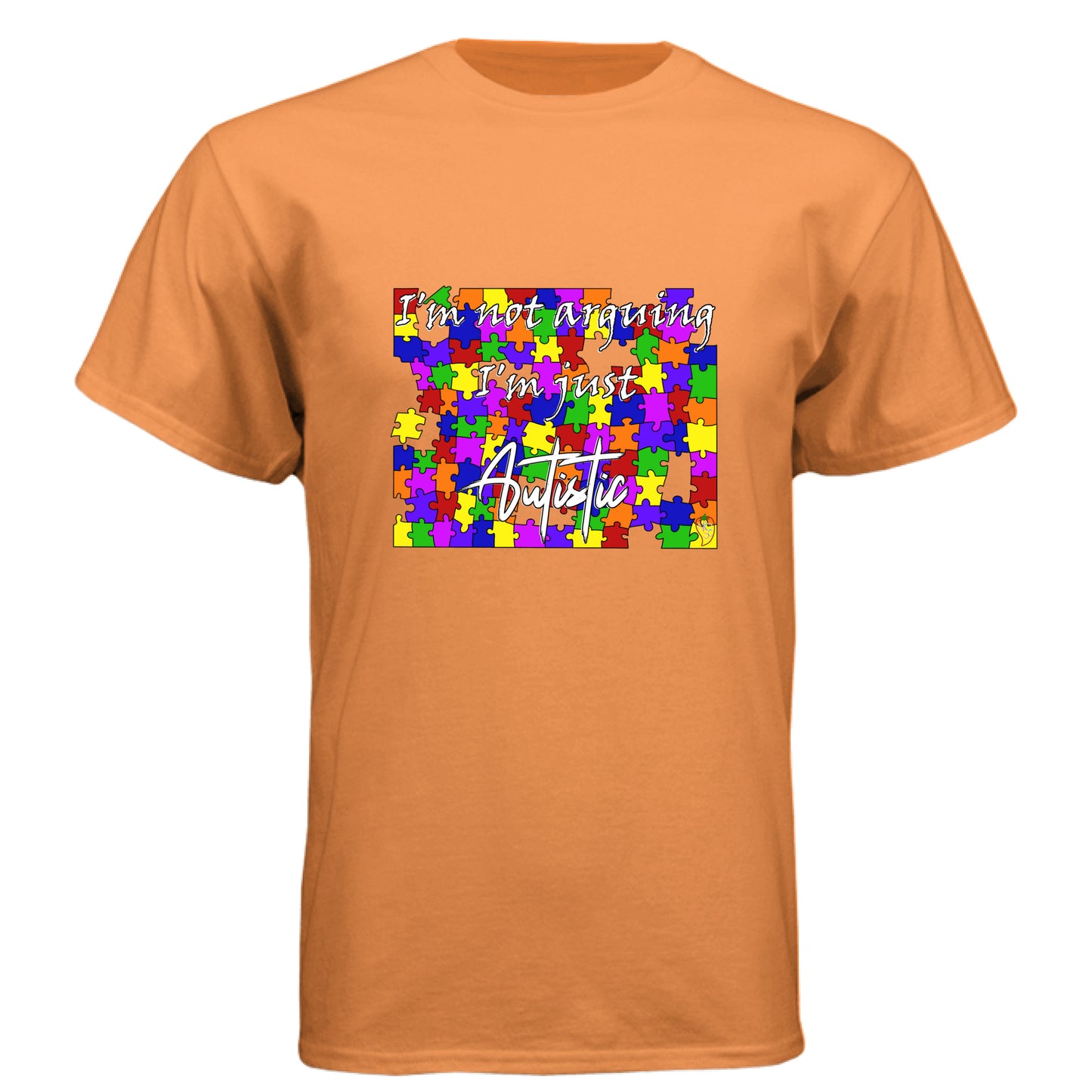 I'm Not Arguing, I'm Just Autistic - Graphic Tee