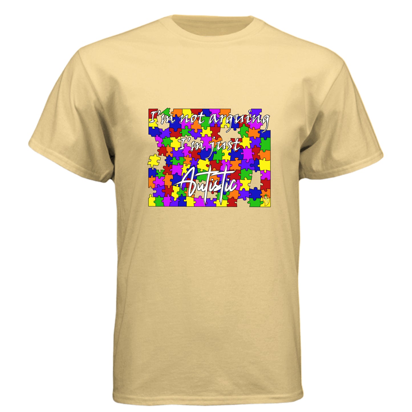 I'm Not Arguing, I'm Just Autistic - Graphic Tee