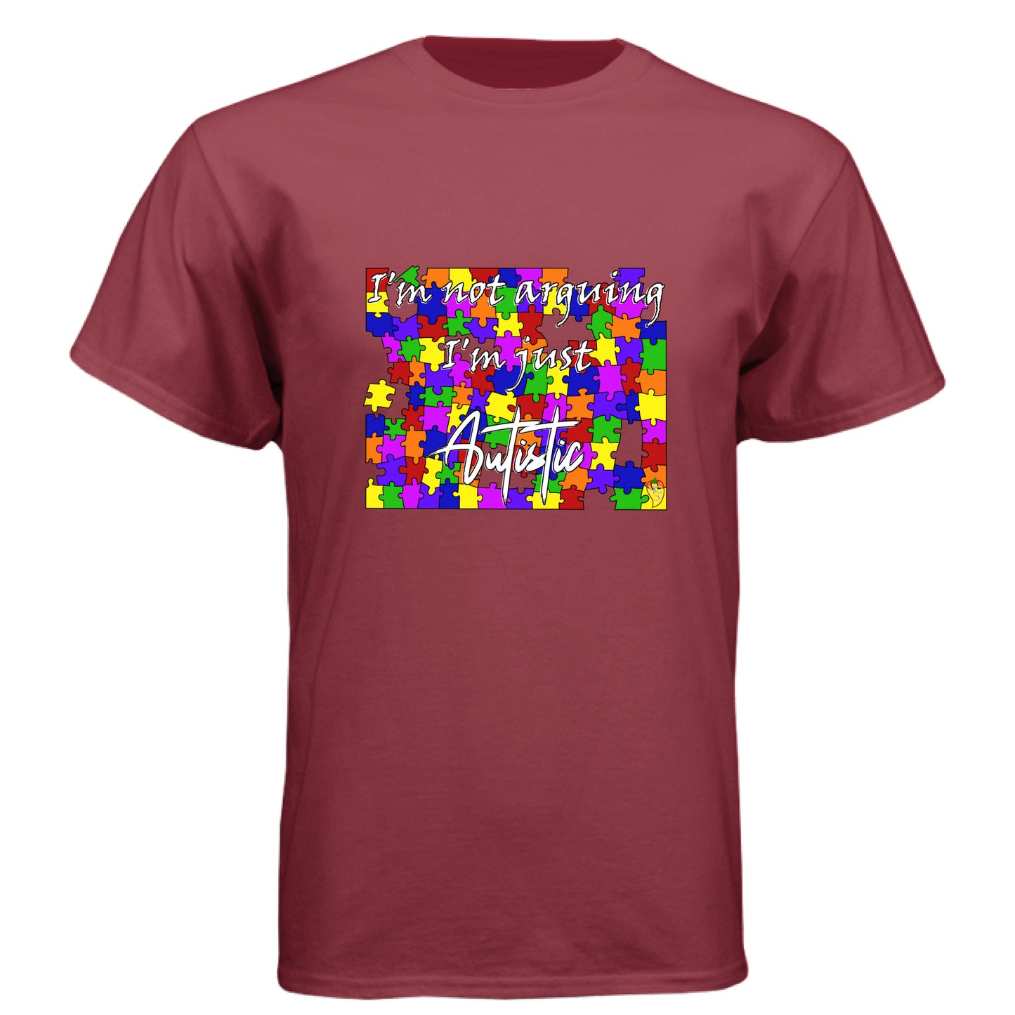 I'm Not Arguing, I'm Just Autistic - Graphic Tee
