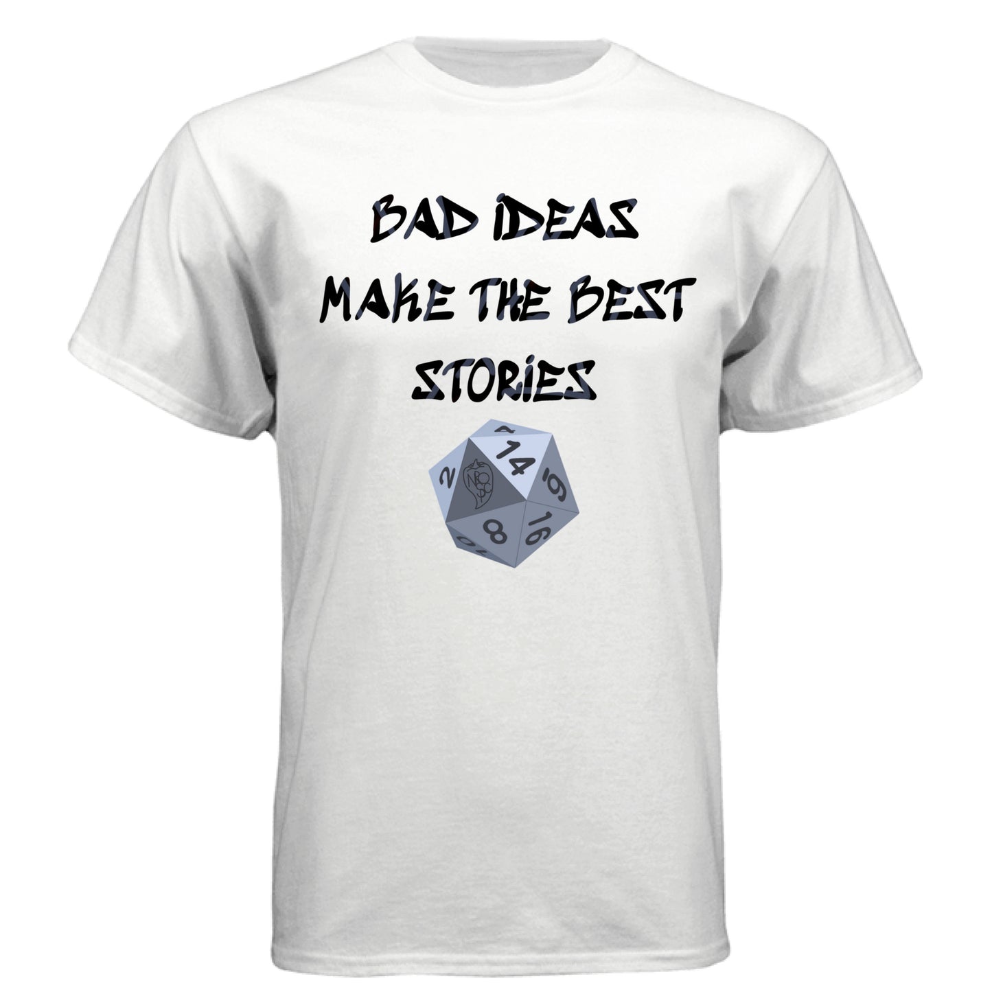 Bad Ideas Make the Best Stories - Graphic Tee