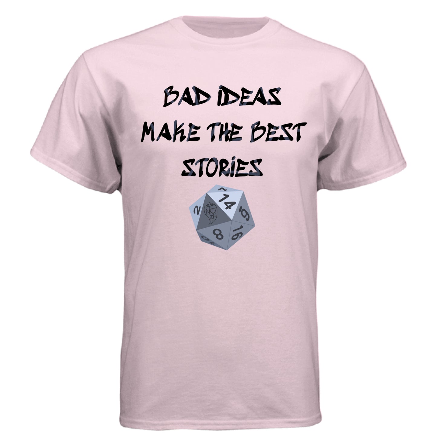 Bad Ideas Make the Best Stories - Graphic Tee