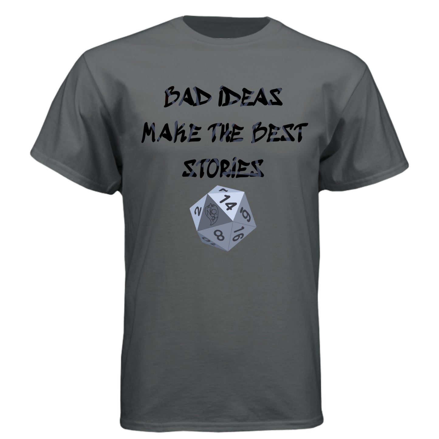 Bad Ideas Make the Best Stories - Graphic Tee