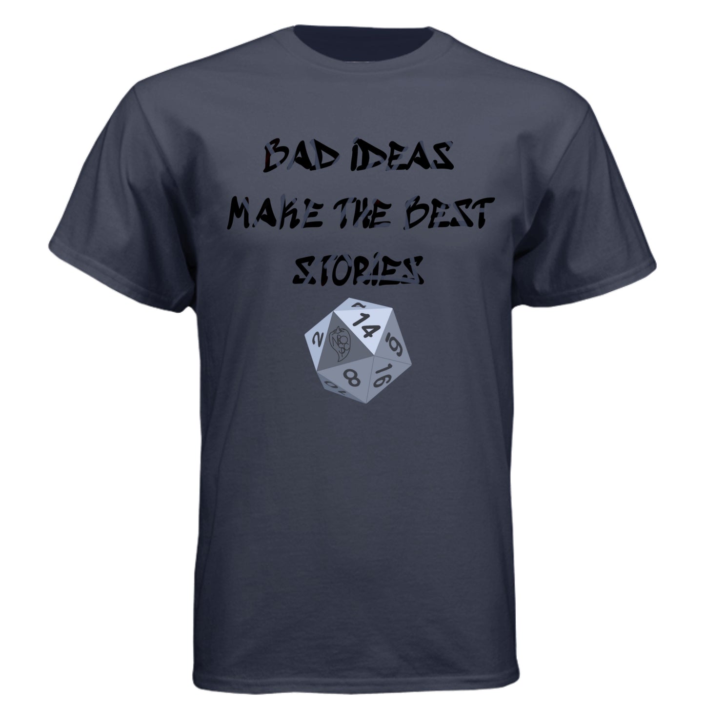 Bad Ideas Make the Best Stories - Graphic Tee