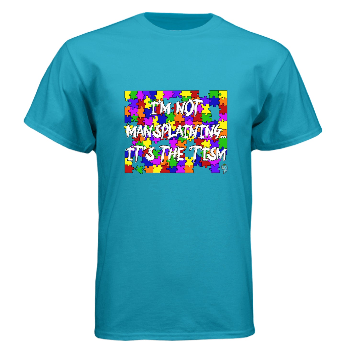 I'm Not Mansplaining, It's the Tism - Graphic Tee
